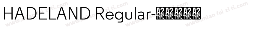 HADELAND Regular字体转换